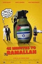 Watch 45 Minutes to Ramallah Putlocker