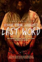 Watch Johnny Frank Garrett\'s Last Word Online Putlocker