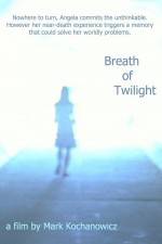 Watch Breath of Twilight Putlocker