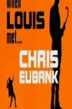 Watch When Louis Met Chris Eubank Online Putlocker