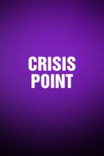 Watch Crisis Point Online Putlocker