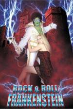 Watch Rock 'n' Roll Frankenstein Putlocker