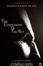 Watch The Confessions of The Bat Putlocker