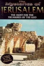 Watch The Mysteries of Jerusalem : Hunt for the Treasures of The God Putlocker