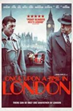 Watch Once Upon a Time in London Putlocker