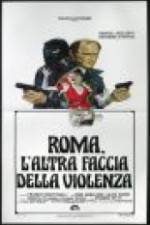 Watch Rome: The Other Side of Violence Online Putlocker