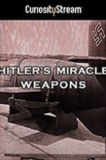 Watch Hitler\'s Miracle Weapons Putlocker