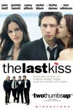 Watch The Last Kiss Online Putlocker