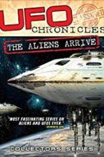 Watch UFO Chronicles: The Aliens Arrive Putlocker