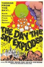Watch The Day the Sky Exploded Online Putlocker