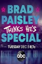 Watch Brad Paisley Thinks He\'s Special Putlocker