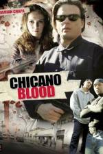 Watch Chicano Blood Online Putlocker