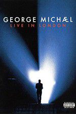 Watch George Michael: Live in London Putlocker