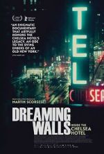 Watch Dreaming Walls: Inside the Chelsea Hotel Putlocker