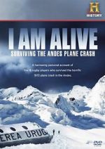 Watch I Am Alive: Surviving the Andes Plane Crash Online Putlocker