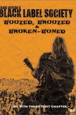 Watch Black Label Society Boozed Broozed & Broken-Boned Online Putlocker