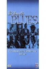 Watch Story of Blues: From Blind Lemon to B.B. King Online Putlocker