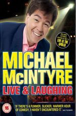 Watch Michael McIntyre: Live & Laughing Online Putlocker