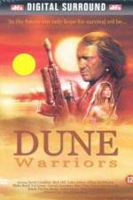 Watch Dune Warriors Putlocker