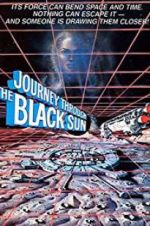 Watch Journey Through the Black Sun Putlocker