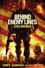 Watch Behind Enemy Lines: Colombia Online Putlocker