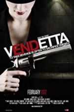 Watch Vendetta Putlocker
