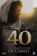 Watch 40: The Temptation of Christ Online Putlocker