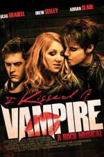 Watch I Kissed a Vampire Online Putlocker