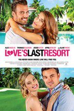 Watch Love\'s Last Resort Online Putlocker