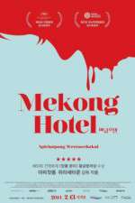 Watch Mekong Hotel Putlocker