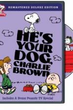 Watch He's Your Dog, Charlie Brown Online Putlocker