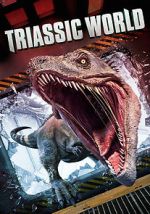 Watch Triassic World Online Putlocker