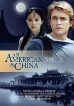 Watch An American in China Online Putlocker