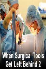 Watch When Surgical Tools Get Left Behind 2 Putlocker