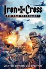 Watch Iron Cross: The Road to Normandy Putlocker