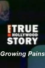 Watch E True Hollywood Story -  Growing Pains Online Putlocker