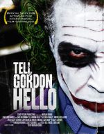 Watch Tell Gordon Hello (Short 2010) Online Putlocker