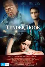 Watch The Tender Hook Online Putlocker