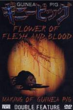 Watch Flowers of Flesh and Blood (Gini piggu 2: Chiniku no hana) Putlocker