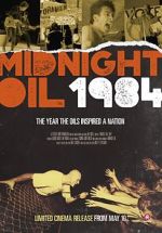Watch Midnight Oil: 1984 Online Putlocker