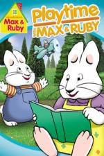Watch Max & Ruby: Playtime with Max & Ruby Online Putlocker