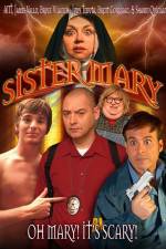 Watch Sister Mary Putlocker