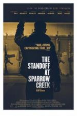 Watch The Standoff at Sparrow Creek Putlocker