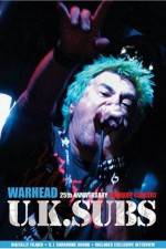 Watch U.K. SUBS : Warhead - 25th Anniversary Live at Marquee Putlocker