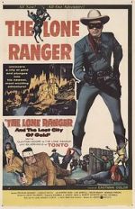 Watch The Lone Ranger and the Lost City of Gold Online Putlocker