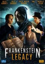 Watch Frankenstein: Legacy Online Putlocker