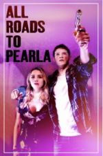Watch All Roads to Pearla Putlocker