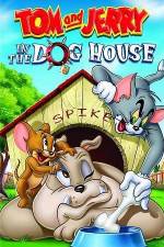 Watch Tom And Jerry In The Dog House Putlocker