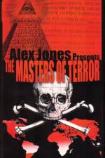 Watch Masters Of Terror - Alex Jones Putlocker