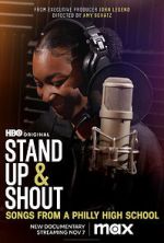 Watch Stand Up & Shout: Songs From a Philly High School Online Putlocker